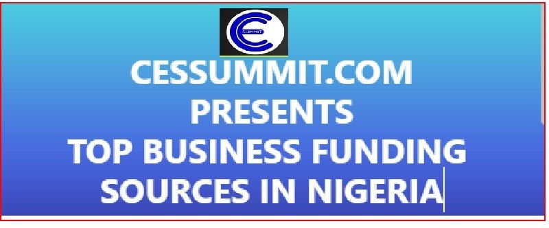 Top Business Funding in Nigeria: This is Where  & How to get business funding In Nigeria