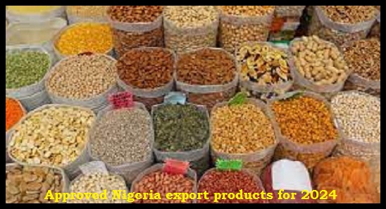 Approved Nigeria export products for 2024