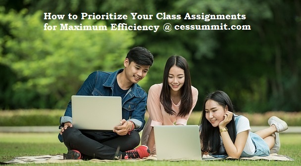 How to Prioritize Your Class Assignments for Maximum Efficiency