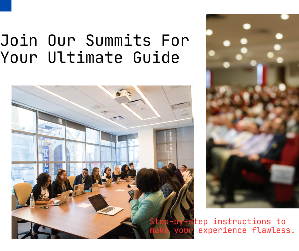How to Attend Our Summits