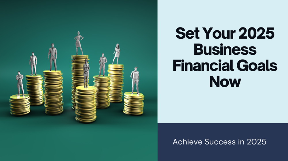 Do you want to Set 2025 business financial goals?