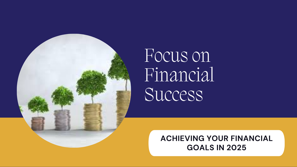 2025 Professional Financial Achievable Focus