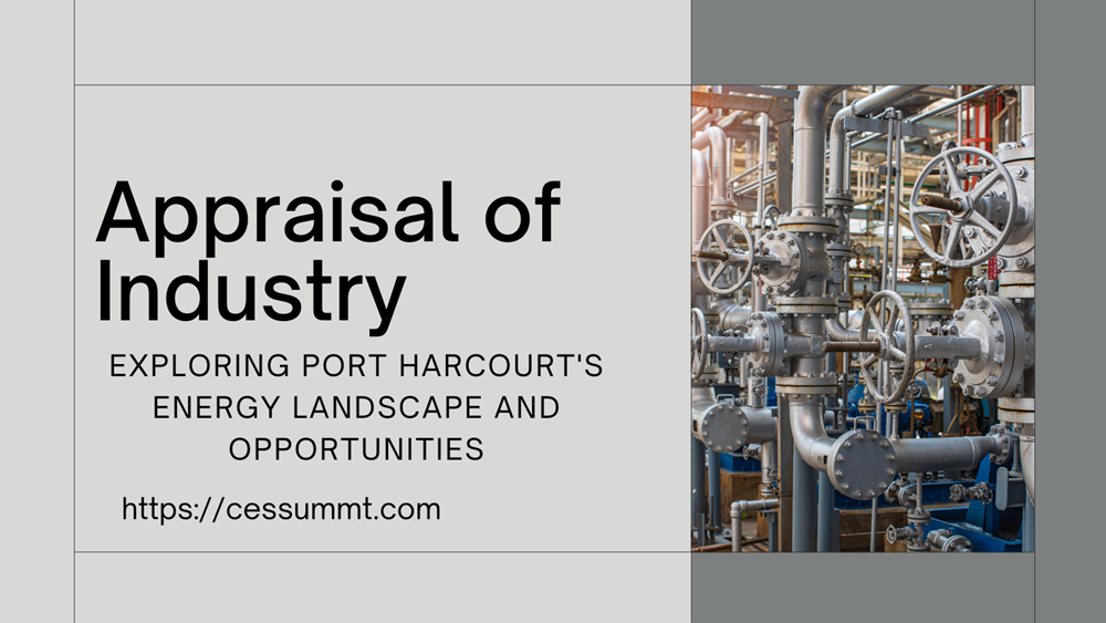 Appraisal of the Oil and Gas Industry in Port Harcourt Nigeria